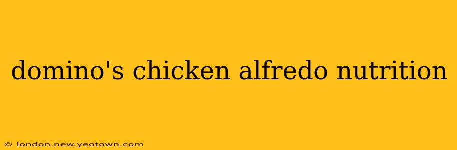domino's chicken alfredo nutrition