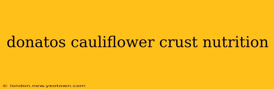 donatos cauliflower crust nutrition