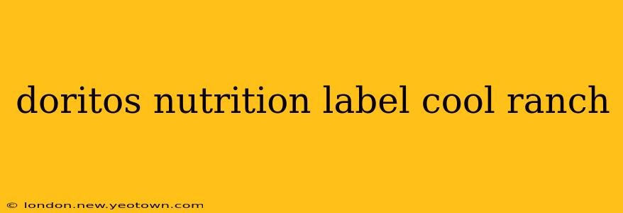 doritos nutrition label cool ranch