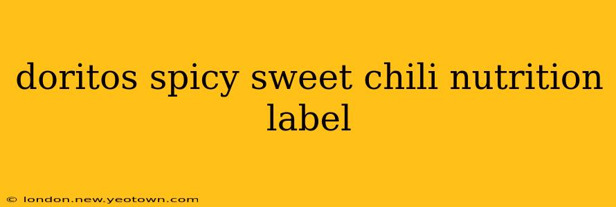 doritos spicy sweet chili nutrition label
