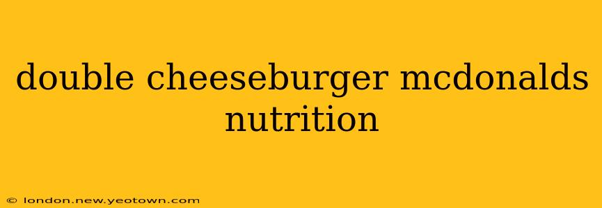 double cheeseburger mcdonalds nutrition