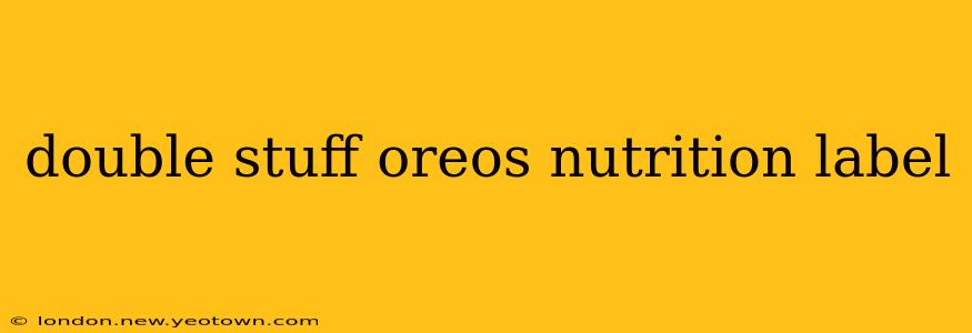 double stuff oreos nutrition label