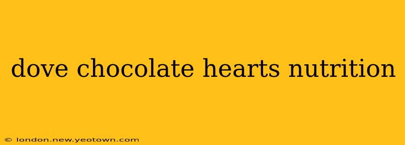 dove chocolate hearts nutrition