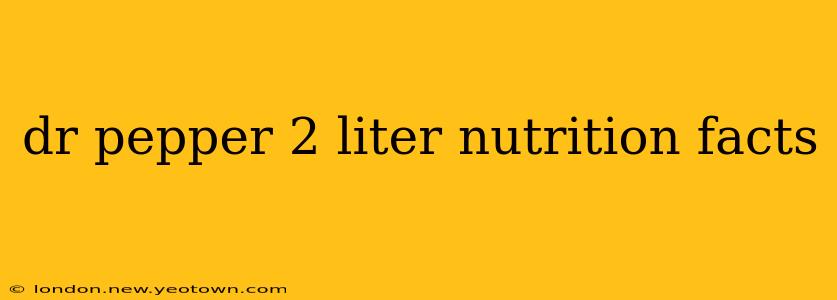 dr pepper 2 liter nutrition facts