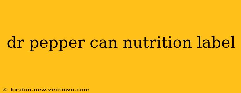 dr pepper can nutrition label