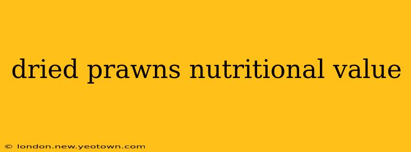 dried prawns nutritional value