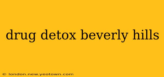 drug detox beverly hills