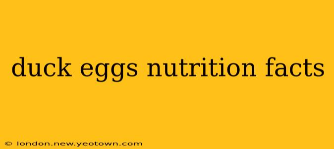 duck eggs nutrition facts