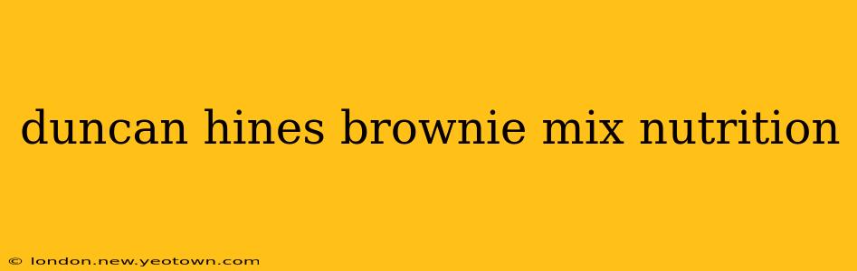duncan hines brownie mix nutrition