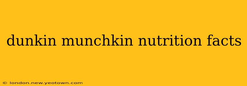 dunkin munchkin nutrition facts