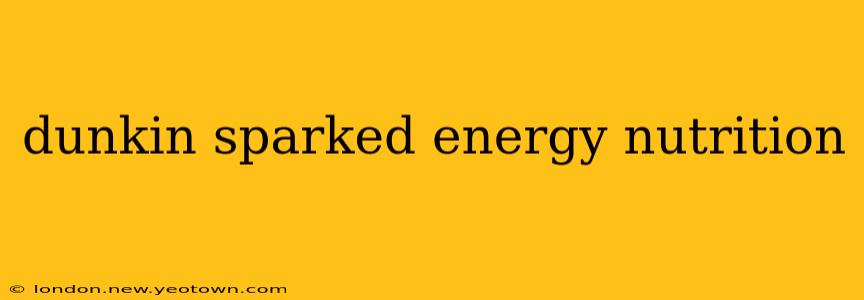 dunkin sparked energy nutrition