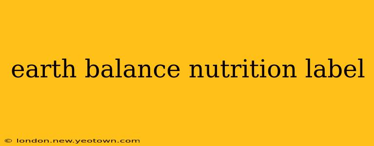 earth balance nutrition label