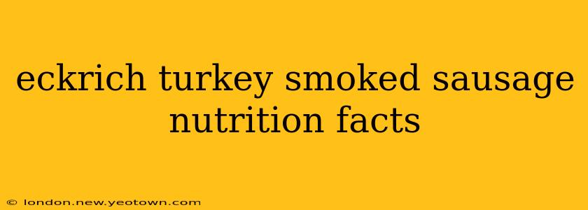 eckrich turkey smoked sausage nutrition facts
