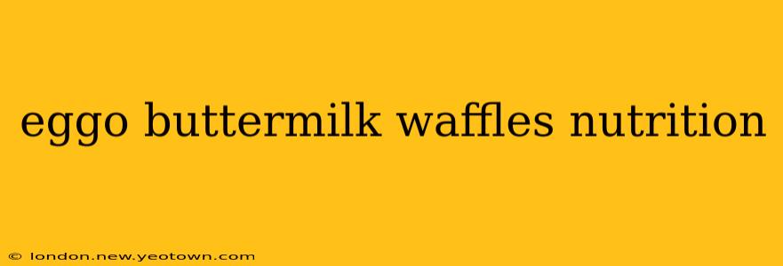 eggo buttermilk waffles nutrition
