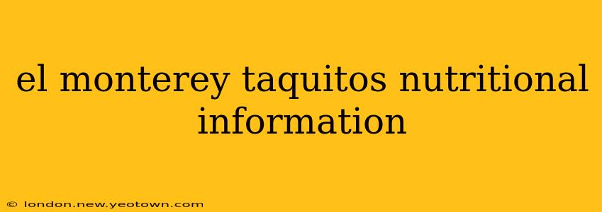 el monterey taquitos nutritional information