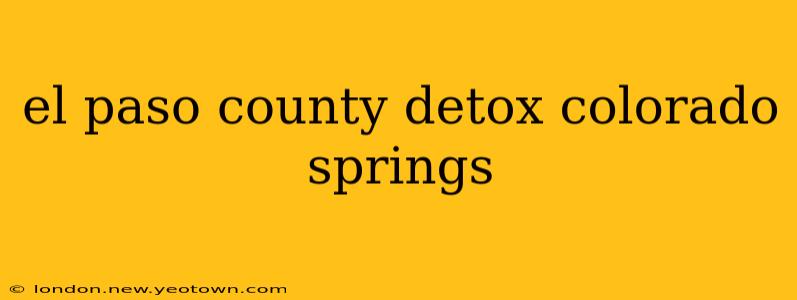 el paso county detox colorado springs