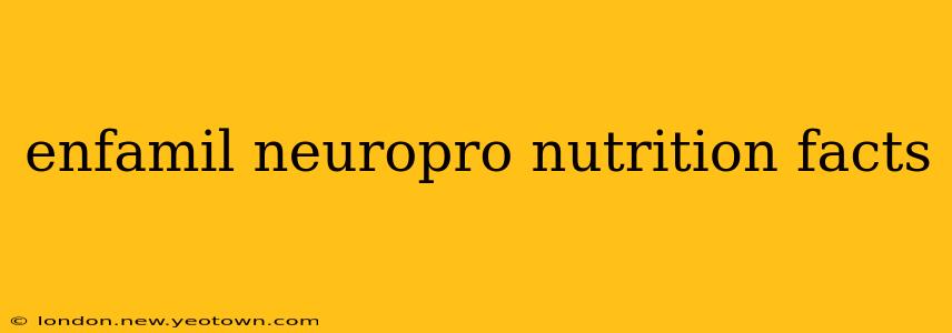 enfamil neuropro nutrition facts