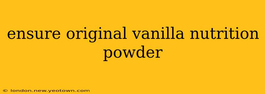 ensure original vanilla nutrition powder