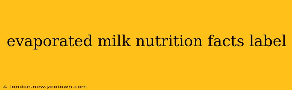 evaporated milk nutrition facts label