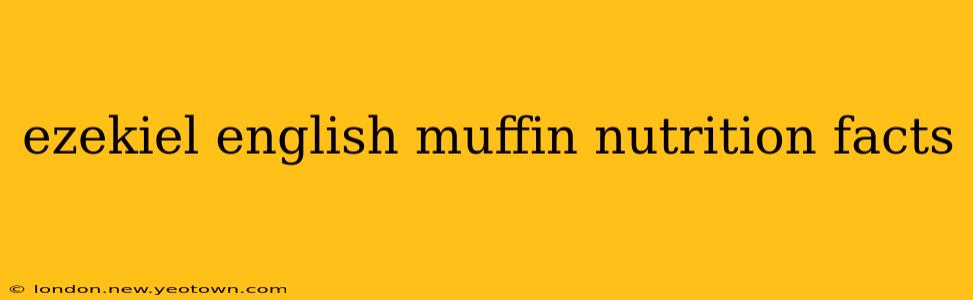 ezekiel english muffin nutrition facts