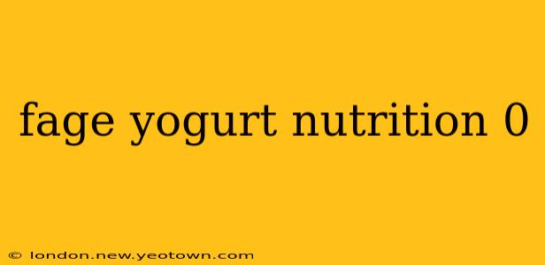 fage yogurt nutrition 0