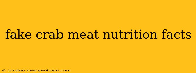 fake crab meat nutrition facts