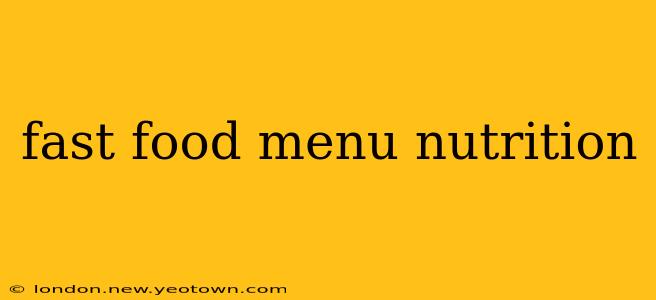 fast food menu nutrition