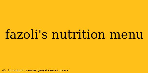 fazoli's nutrition menu