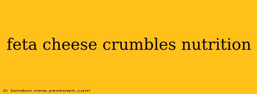 feta cheese crumbles nutrition