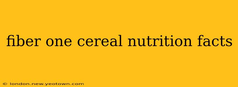 fiber one cereal nutrition facts