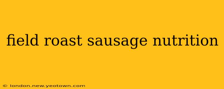 field roast sausage nutrition