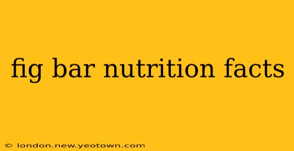 fig bar nutrition facts