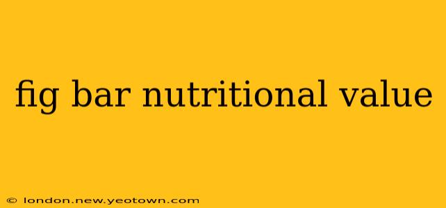 fig bar nutritional value