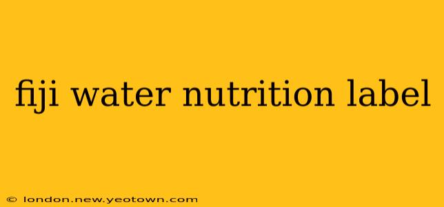 fiji water nutrition label