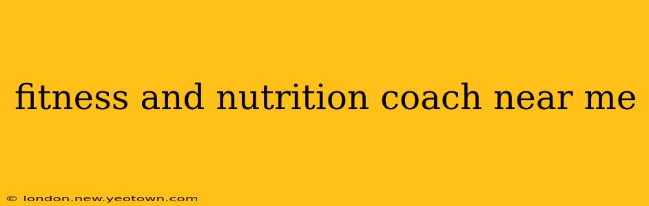 fitness and nutrition coach near me