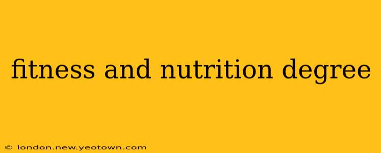 fitness and nutrition degree