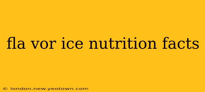 fla vor ice nutrition facts