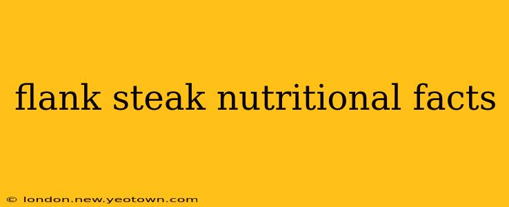 flank steak nutritional facts