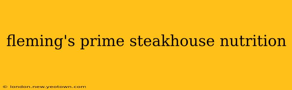 fleming's prime steakhouse nutrition
