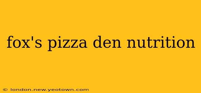 fox's pizza den nutrition