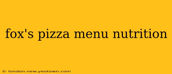 fox's pizza menu nutrition