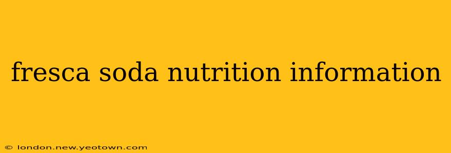 fresca soda nutrition information