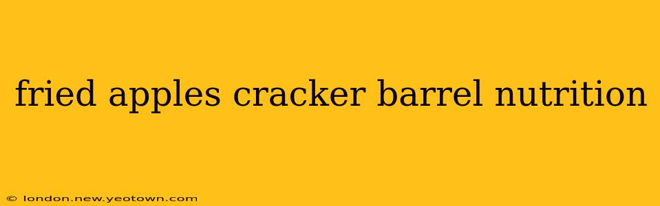 fried apples cracker barrel nutrition