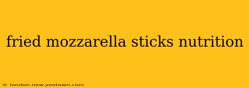 fried mozzarella sticks nutrition