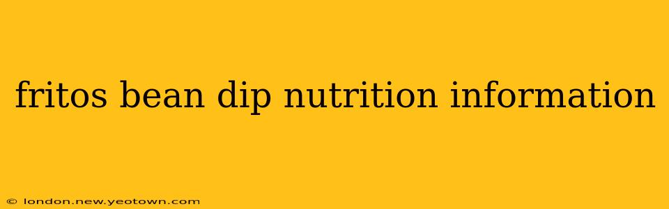 fritos bean dip nutrition information
