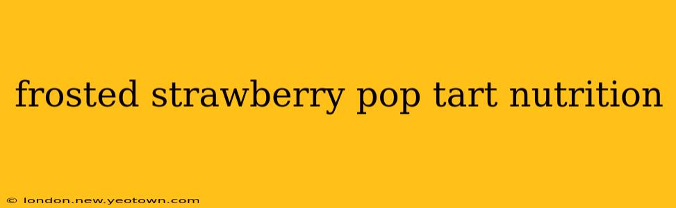 frosted strawberry pop tart nutrition