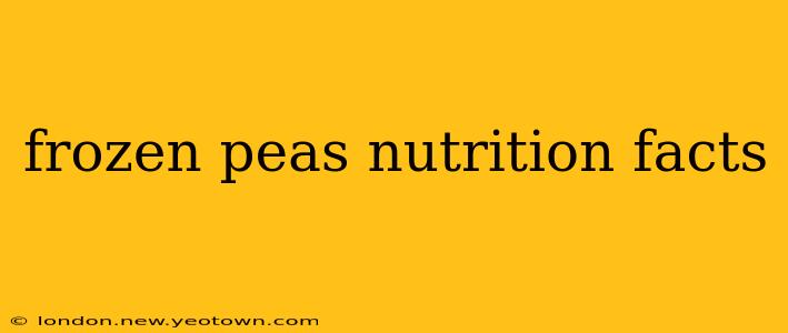 frozen peas nutrition facts