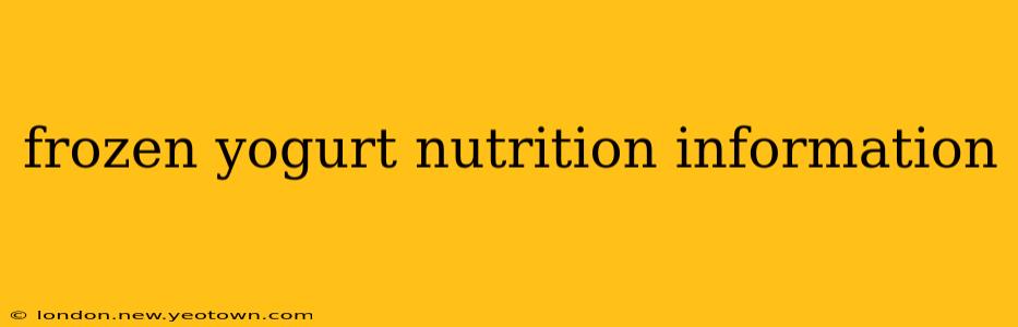 frozen yogurt nutrition information