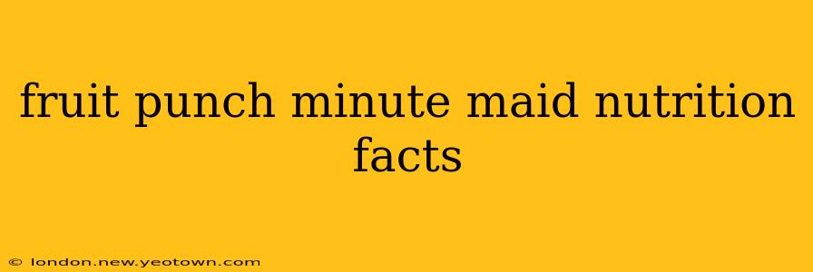 fruit punch minute maid nutrition facts