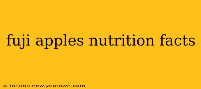 fuji apples nutrition facts